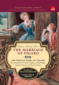 Title: Marriage of Figaro (Book and CD's): The Complete Opera on Two CDs featuring Dietrich Fischer-Dieskau, Judith Blegen, Heather Harper, and Geraint Evans, Author: Wolfgang Amadeus Mozart