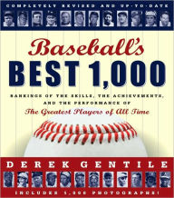 Baseball's Best 1,000 Revised: Rankings of the Skills, the Achievements, and the Performance of the Greatest Players of All Time