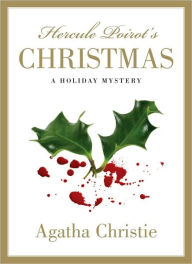 Hercule Poirot's Christmas: A Holiday Mystery