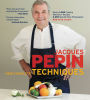 Jacques Pépin New Complete Techniques