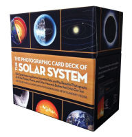 Title: Photographic Card Deck of the Solar System: 126 Cards Featuring Stories, Scientific Data, and Big Beautiful Photographs of All the Planets, Moons, and Other Heavenly Bodies That Orbit Our Sun, Author: Marcus Chown