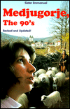 Medjugorje: The 90's