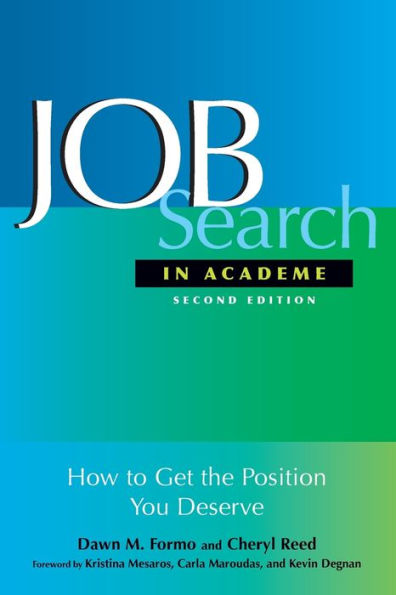 Job Search In Academe: How to Get the Position You Deserve