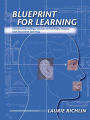 Blueprint for Learning: Constructing College Courses to Facilitate, Assess, and Document Learning
