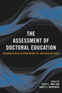 The Assessment of Doctoral Education: Emerging Criteria and New Models for Improving Outcomes