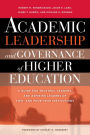 Academic Leadership and Governance of Higher Education [OP]: A Guide for Trustees, Leaders, and Aspiring Leaders of Two- and Four-Year Institutions