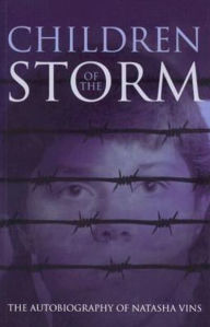Title: Children of the Storm: The Autobiography of Natasha Vins, Author: Natasha Vins