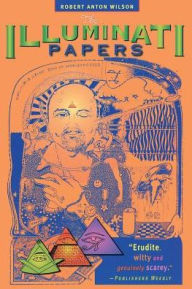 Title: The Illuminati Papers, Author: Robert Anton Wilson