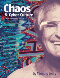 Title: Chaos and Cyber Culture, Author: Timothy Leary