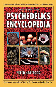 Title: Psychedelics Encyclopedia, Author: Peter Stafford