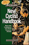 New Cyclist Handbook: Bicycling Magazine. Ride with Confidence