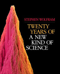 Title: Twenty Years of a New Kind of Science, Author: Stephen Wolfram