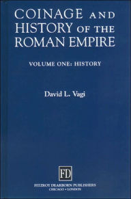 Title: Coinage and History of the Roman Empire, Author: David Vagi