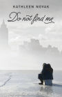 Do Not Find Me