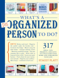 Title: What's a Disorganized Person to Do?, Author: Stacey Platt