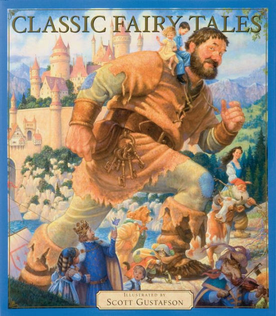 Classic Fairy Tales by Scott Gustafson, Hardcover Barnes & Noble®