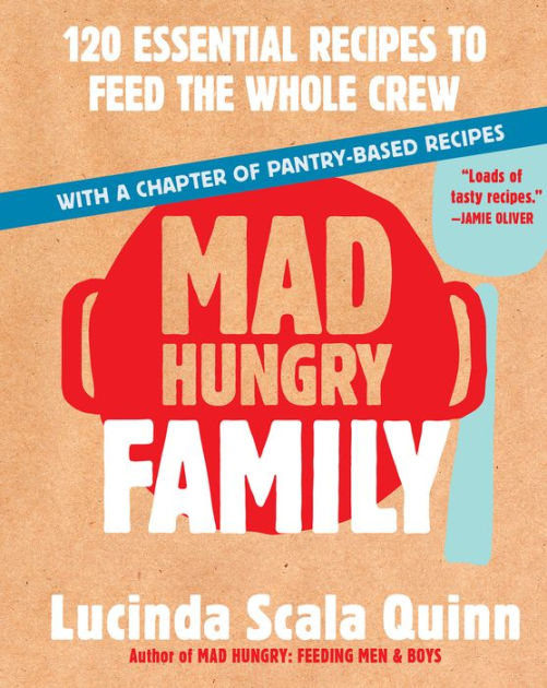 mad-hungry-family-120-essential-recipes-to-feed-the-whole-crew-or-hardcover