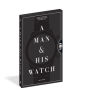 Alternative view 4 of A Man & His Watch: Iconic Watches and Stories from the Men Who Wore Them