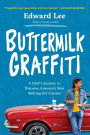 Buttermilk Graffiti: A Chef's Journey to Discover America's New Melting-Pot Cuisine