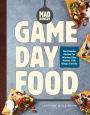 Mad Hungry: Game Day Food: Fan-Favorite Recipes for Winning Dips, Nachos, Chili, Wings, and Drinks