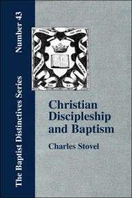 Title: Christian Discipleship and Baptism, Author: Charles Stovel