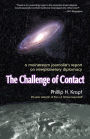 Challenge of Contact: A Mainstream Journalist's Report on Interplanetary Diplomacy