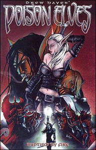 Poison Elves, Volume 9: Baptism by Fire