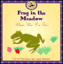 Frog in the Meadow: Music, Now I'm Two!