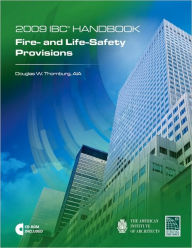 2009 International Building Code Handbook: Fire- and Life-Safety Provisions with CD