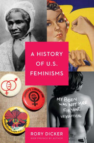 Title: A History of U.S. Feminisms, Author: Rory C. Dicker