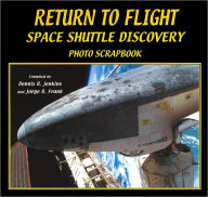 Return-to-Flight: Space Shuttle Discovery Photo Scrapbook