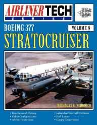 Boeing 377 Stratocruiser - Airlinertech Vol 9