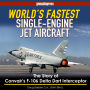 World's Fastest Single-Engine Jet Aircraft: The Story of Convair's F-106 Delta Dart Interceptor