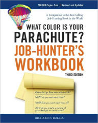 What Color Is Your Parachute? Job-Hunter's Workbook