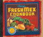 Chevys and Rio Bravo Fresh Mex Cookbook