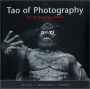 The Tao of Photography: Seeing beyond Seeing