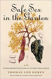 Safe Sex in the Garden: And Other Propositions for an Allergy-Free World