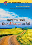 Alternative view 1 of How to Find Your Mission in Life