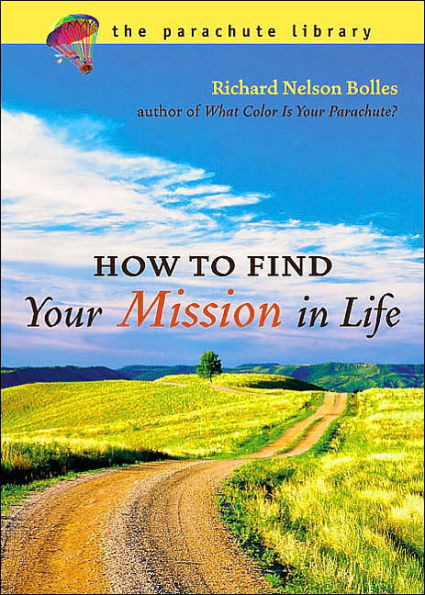 How to Find Your Mission in Life