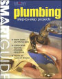 Plumbing: Step-by-Step Projects