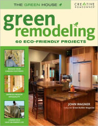 Green Remodeling: Your Start toward an Eco-Friendly Home