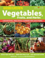 Homegrown Vegetables, Fruits & Herbs: A Bountiful, Healthful Garden for Lean Times