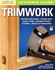 Title: Ultimate Guide: Trimwork, Author: Creative Homeowner