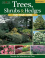 Trees, Shrubs & Hedges for Your Home, 4th Edition: Secrets for Selection and Care