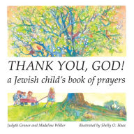Title: Thank You, God!: A Jewish Child's Book of Prayers, Author: Madeline Wikler