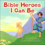 Bible Heroes I Can Be