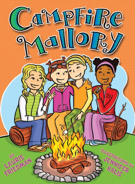 Campfire Mallory (Mallory Series #9) By Laurie B. Friedman, Jennifer ...