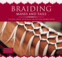 Braiding Manes & Tails: A Visual Guide to 30 Basic Braids