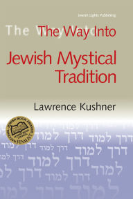 Title: The Way Into Jewish Mystical Tradition, Author: Lawrence A. Hoffman