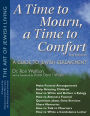 A Time To Mourn, a Time To Comfort (2nd Edition): A Guide to Jewish Bereavement